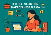 KTF ile Yıllık İzin Hakediş Hesaplama